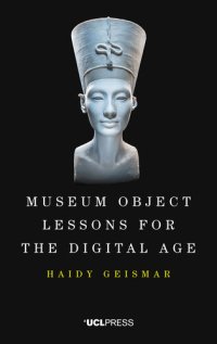 cover of the book Museum Object Lessons for the Digital Age