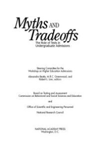 cover of the book Myths and Tradeoffs: The Role of Tests in Undergraduate Admissions