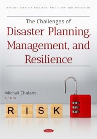 cover of the book The Challenges of Disaster Planning, Management, and Resilience