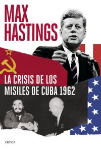 cover of the book La crisis de los misiles de Cuba 1962