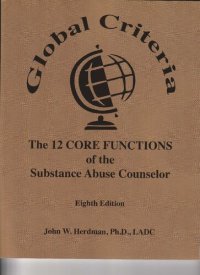 cover of the book Global Criteria: The 12 Core Functions of the Substance Abuse Counselor