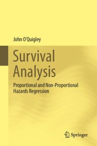 cover of the book Survival Analysis: Proportional and Non-Proportional Hazards Regression (Springer the Data Sciences)