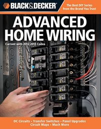 cover of the book Advanced Home Wiring: Current with 2012-2015 Codes