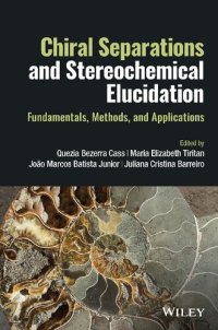 cover of the book Chiral Separations and Stereochemical Elucidation: Fundamentals, Methods and Applications