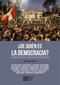 cover of the book ¿De quién es la democracia? Diálogos a partir de la obra de Carlos Iván Degregori