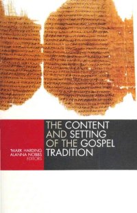 cover of the book The Content and the Setting of the Gospel Tradition