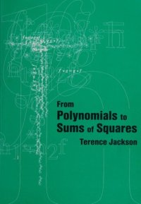 cover of the book From Polynomials to Sums of Squares