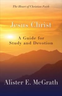 cover of the book Jesus Christ: A Guide for Study and Devotion