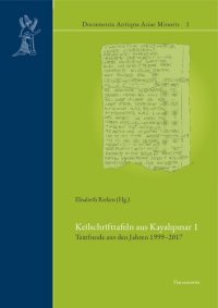 cover of the book Keilschrifttafeln aus Kayalıpınar 1: Textfunde aus den Jahren 1999–2017