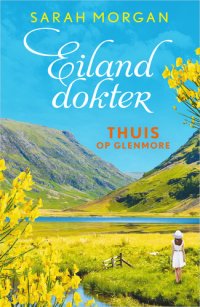 cover of the book Eilanddokter 2 - Thuis op Glenmore