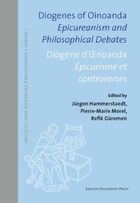 cover of the book Diogenes of Oinoanda: Epicureanism and Philosophical Debates