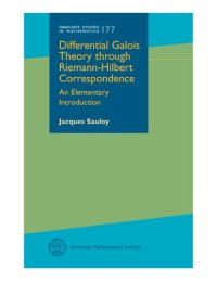 cover of the book Differential Galois Theory through Riemann-Hilbert Correspondence: An Elementary Introduction