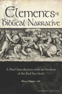 cover of the book Elements of Biblical Narrative A Brief Introduction with an Analysis of the Red Sea Story (Exod 13:17–14:31)