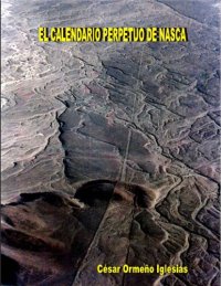 cover of the book EL CALENDARIO PERPETUO DE NASCA (CIENCIA Y ENIGMAS DEL PERÚ) (Spanish Edition)