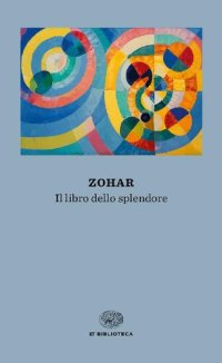 cover of the book Zohar. Il libro dello splendore