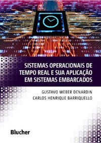 cover of the book Sistemas operacionais de tempo real e sua aplicação em sistemas embarcados