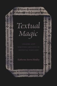 cover of the book Textual Magic: Charms and Written Amulets in Medieval England