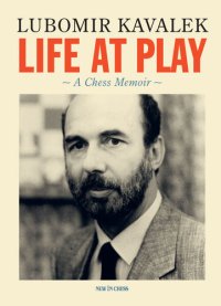 cover of the book Life at play : a chess memoir