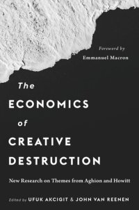 cover of the book The Economics of Creative Destruction: New Research on Themes from Aghion and Howitt