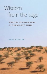 cover of the book Wisdom from the Edge: Writing Ethnography in Turbulent Times