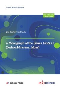 cover of the book A Monograph of the Genus Ulota s.l.: (Orthotrichaceae, Moss)