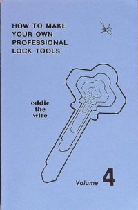 cover of the book How to Make Your Own Professional Lock Tools Volume 4