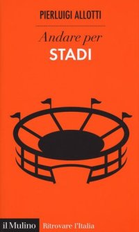 cover of the book Andare per stadi