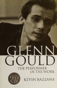 cover of the book Glenn Gould: The Performer in the Work