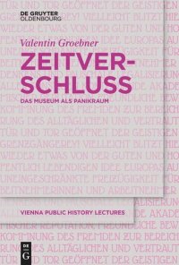 cover of the book Zeitverschluss | Frozen Time: Das Museum als Panikraum | Museums as Panic Rooms