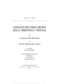 cover of the book Catalogo dei codici miniati della Biblioteca Vaticana. I manoscritti rossiani