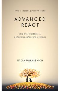 cover of the book Advanced React: deep dives, investigations, performance patterns and techniques