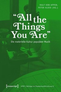 cover of the book »All the Things You Are« - Die materielle Kultur populärer Musik