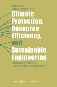 cover of the book Climate Protection, Resource Efficiency, and Sustainable Engineering: Transdisciplinary Approaches to Design and Manufacturing Technology