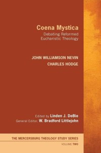 cover of the book Coena Mystica : Debating Reformed Eucharistic Theology