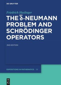 cover of the book The d-bar Neumann Problem and Schrödinger Operators