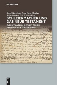 cover of the book Schleiermacher und das Neue Testament: Expeditionen in die Welt seiner exegetischen Vorlesungen