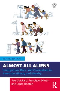 cover of the book Almost All Aliens: Immigration, Race, and Colonialism in American History and Identity