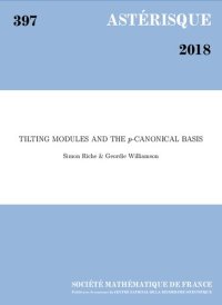 cover of the book Tilting Modules and the p-canonical Basis