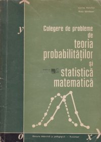 cover of the book Culegere de probleme de teoria probabilităților și statistică matematică: pentru licee