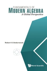 cover of the book Fundamentals Of Modern Algebra: A Global Perspective