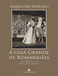 cover of the book A Casa Grande de Romarigães