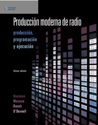 cover of the book Producción moderna de radio. Producción, programación y ejecución