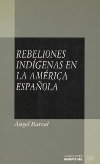 cover of the book Rebeliones indígenas en la América española