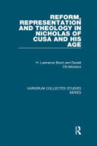 cover of the book Reform, Representation and Theology in Nicholas of Cusa and His Age