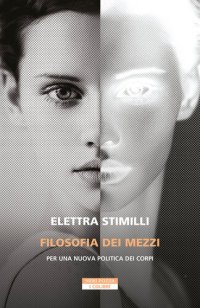 cover of the book Filosofia dei mezzi. Per una nuova politica dei corpi