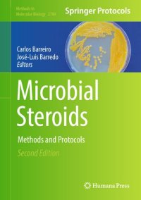 cover of the book Microbial Steroids: Methods and Protocols (Methods in Molecular Biology, 2704)