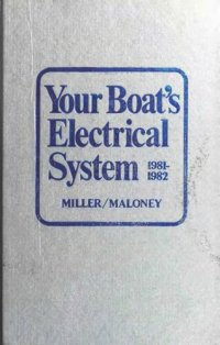 cover of the book Your boat's electrical system, 1981-1982