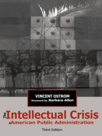 cover of the book The Intellectual Crisis in American Public Administration 3rd Edition