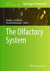 cover of the book The Olfactory System (Methods in Molecular Biology, 2710)