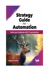 cover of the book Strategy Guide for Automation: Scale your business with IT automation (English Edition)